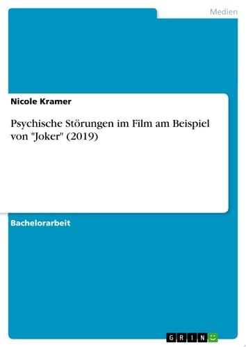 Psychische Störungen im Film am Beispiel von "Joker" (2019)