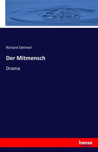 Der Mitmensch Drama