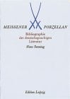 Meissener Porzellan Bibliographie der deutschsprachigen Literatur