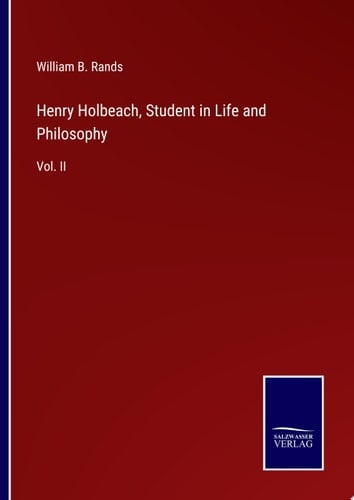 Henry Holbeach, Student in Life and Philosophy Vol. II