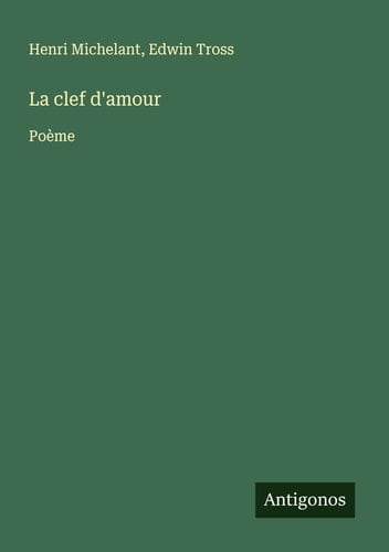 La clef d'amour: Poème (French Edition)