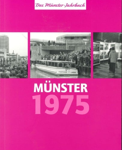 Münster 1975 - vor 50 Jahren Das Münster-Jahrbuch