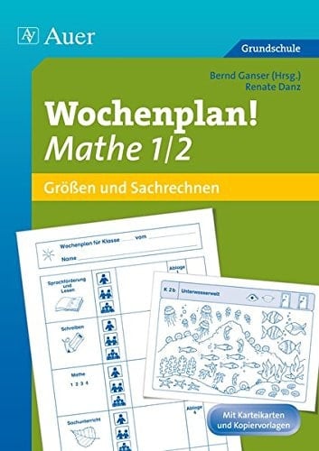 Wochenplan Mathe 1/2, Größen und Sachrechnen Materialien zur Individualisierung (1. und 2. Klasse)
