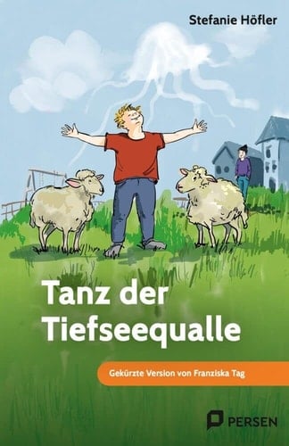 Tanz der Tiefseequalle: Mini-Roman Gekürzte Version von Franziska Tag (5. bis 9. Klasse)