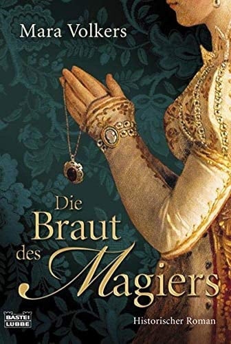 Die Braut des Magiers historischer Roman
