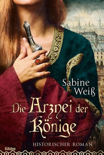 Die Arznei der Könige historischer Roman
