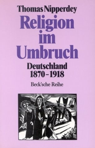 Religion im Umbruch Deutschland 1870-1919