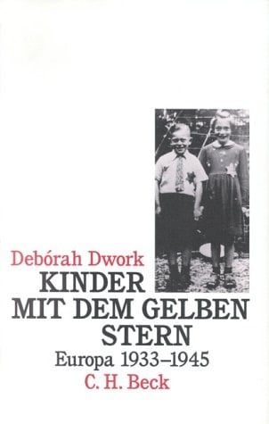 Kinder mit dem gelben Stern Europa 1933-1945