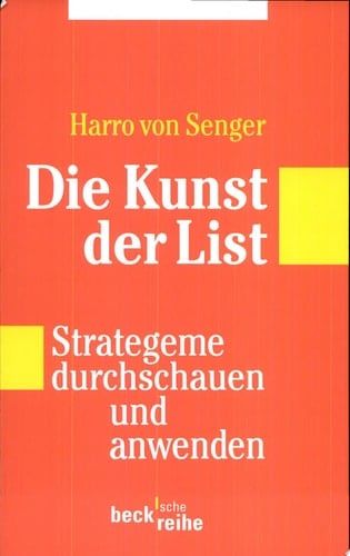 Die Kunst der List Strategeme durchschauen und anwenden