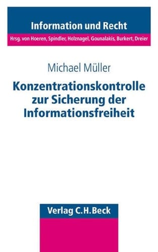 Konzentrationskontrolle zur Sicherung der Informationsfreiheit verfassungsrechtliche Gründe, Möglichkeiten und Grenzen der Konzentrationskontrolle privater Rundfunkunternehmen durch die Kommission zur Ermittlung der Medienkonzentration (KEK) gemäss [Paragraph]26