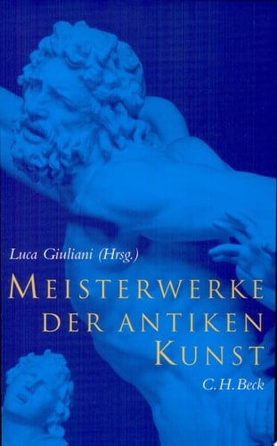 Meisterwerke der antiken Kunst