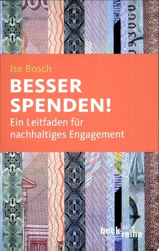 Besser spenden ein Leitfaden für nachhaltiges Engagement