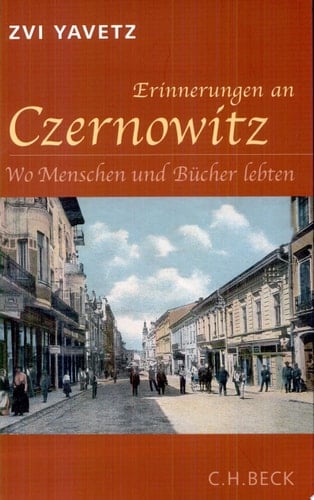 Erinnerungen an Czernowitz wo Menschen und Bücher lebten