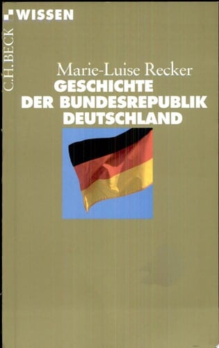 Geschichte der Bundesrepublik Deutschland