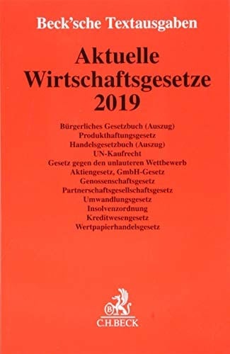 Aktuelle Wirtschaftsgesetze 2019 Textausgabe