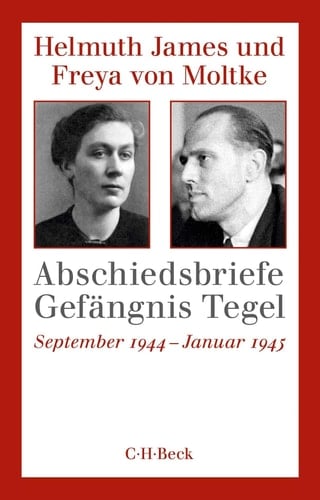 Abschiedsbriefe Gefängnis Tegel September 1944 - Januar 1945