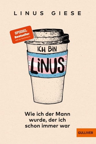 Ich bin Linus wie ich der Mann wurde, der ich schon immer war
