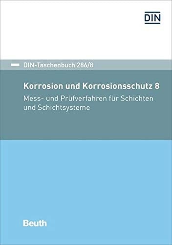 Korrosion und Korrosionsschutz 8 Mess- und Prüfverfahren für Schichten und Schichtsysteme