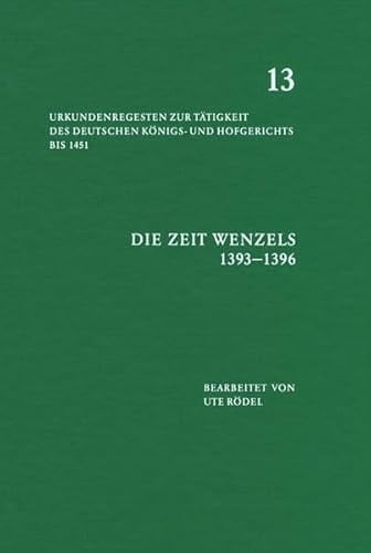 Urkundenregesten zur Tätigkeit des deutschen Königs- und Hofgerichts bis 1451