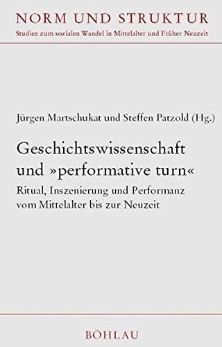 Geschichtswissenschaft und 'performative turn'.