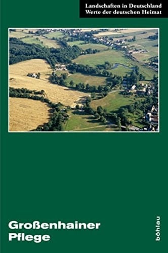 Grossenhainer Pflege eine landeskundliche Bestandsaufnahme im Raum Grossenhain und Radeburg