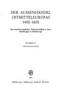 Aussenhandel Ostmitteleuropas 1450-1650.