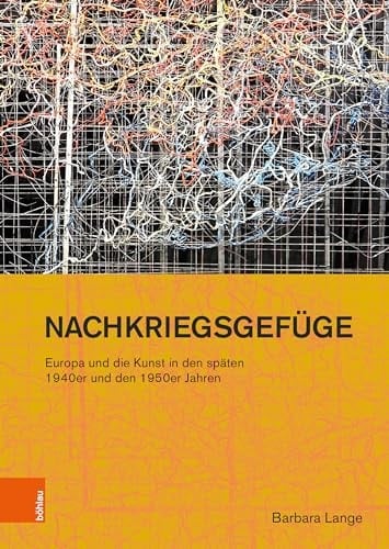 Nachkriegsgefüge Europa und die Kunst