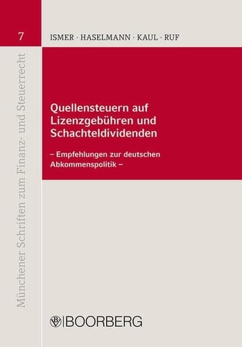 Quellensteuern auf Lizenzgebühren und Schachteldividenden Empfehlungen zur deutschen Abkommenspolitik