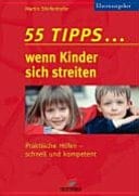 55 Tipps ... wenn Kinder sich streiten