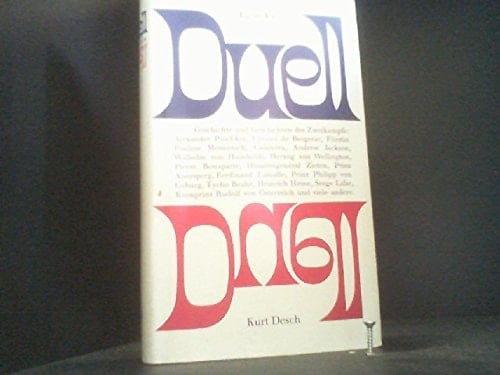 Duell Geschichte und Geschichten des Zweikampfes