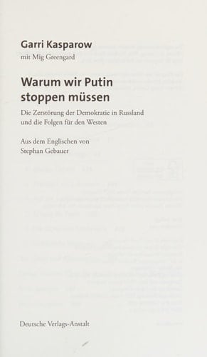 Warum wir Putin stoppen müssen die Zerstörung der Demokratie in Russland und die Folgen für den Westen