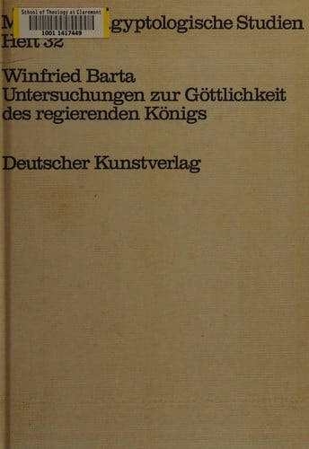 Untersuchungen zur Göttlichkeit des regierenden Königs: Ritus u. Sakralkönigtum in Altägypten nach Zeugnissen d. Frühzeit u. d. Alten Reiches (Münchner ägyptologische Studien) (German Edition)