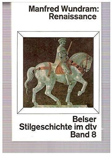 Belser-Stilgeschichte im dtv : in 12 Bänden. 8. Renaissance
