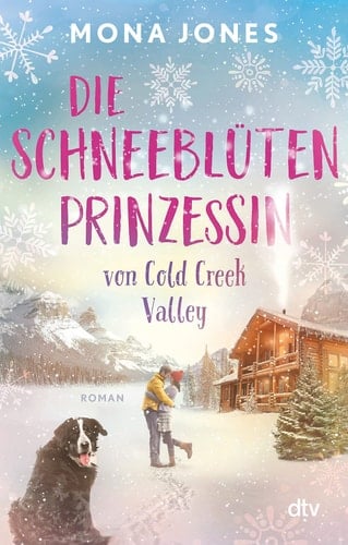 Die Schneeblütenprinzessin von Cold Creek Valley Roman