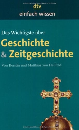 Das Wichtigste über Geschichte & Zeitgeschichte