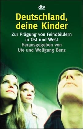 Deutschland, deine Kinder. Zur Prägung von Feindbildern in Ost und West.