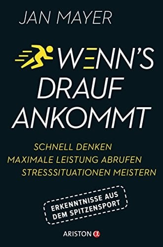 Wenn's drauf ankommt schnell denken - maximale Leistung abrufen - Stresssituationen meistern