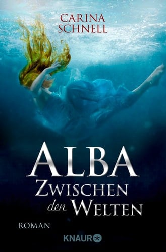 Alba - zwischen den Welten Roman