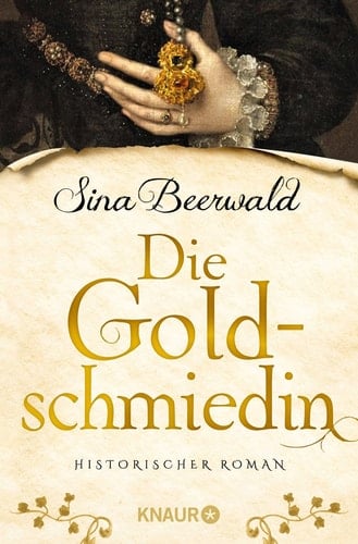 Die Goldschmiedin historischer Roman