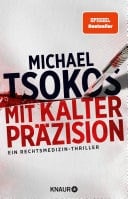 Mit kalter Präzision Ein Rechtsmedizin-Thriller | SPIEGEL Bestseller