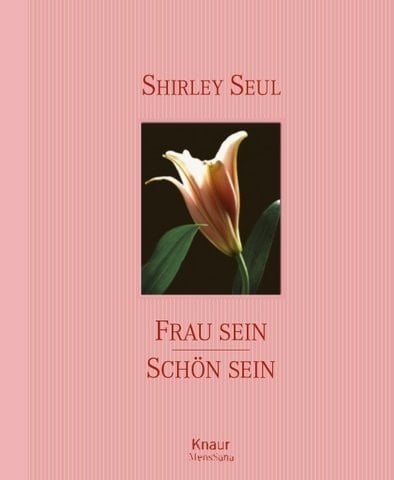 Frau sein - schön sein ja sagen zu sich selbst