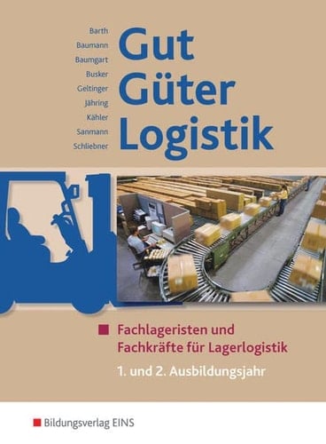 Gut - Güter - Logistik Fachlageristen und Fachkräfte für Lagerlogistik im ... Ausbildungsjahr
