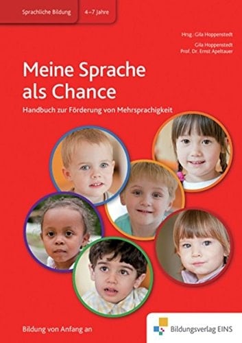 Meine Sprache als Chance Handbuch zur Förderung von Mehrsprachigkeit