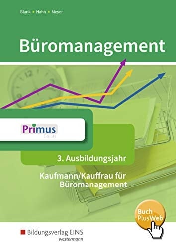 Büromanagement Kaufmann/Kauffrau für Büromanagement Andreas Blank, Nick Brown, Hark Dose, Dr. Astrid Faustmann, Dr. Hans Hahn [und weitere]