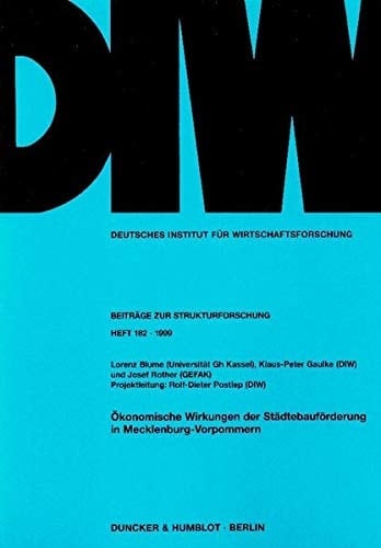 Okonomische Wirkungen Der Stadtebauforderung in Mecklenburg-Vorpommern (Deutsches Institut Fur Wirtschaftsforschung. Beitrage Zur Strukturforschung) (German Edition)
