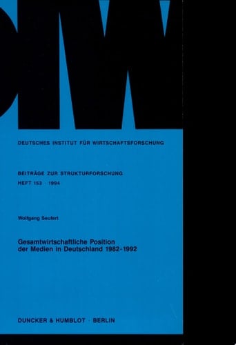 Gesamtwirtschaftliche Position der Medien in Deutschland 1982-1992