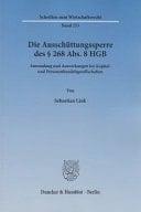 Die Ausschüttungssperre des § 268 Abs. 8 HGB Anwendung und Auswirkungen Bei Kapital- und Personenhandelsgesellschaften