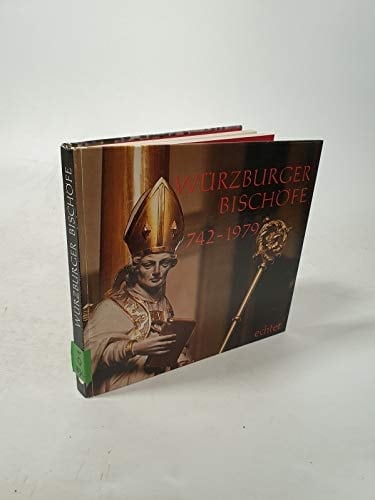 Würzburger Bischofe, 742-1979