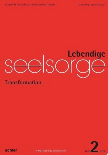 Lebendige Seelsorge 2/2022 Transformation