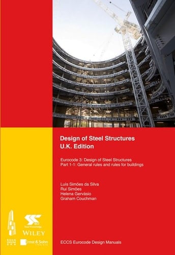 Design of Steel Structures Eurocode 3: Design of Steel Structures, Part 1-1: General Rules and Rules for Buildings